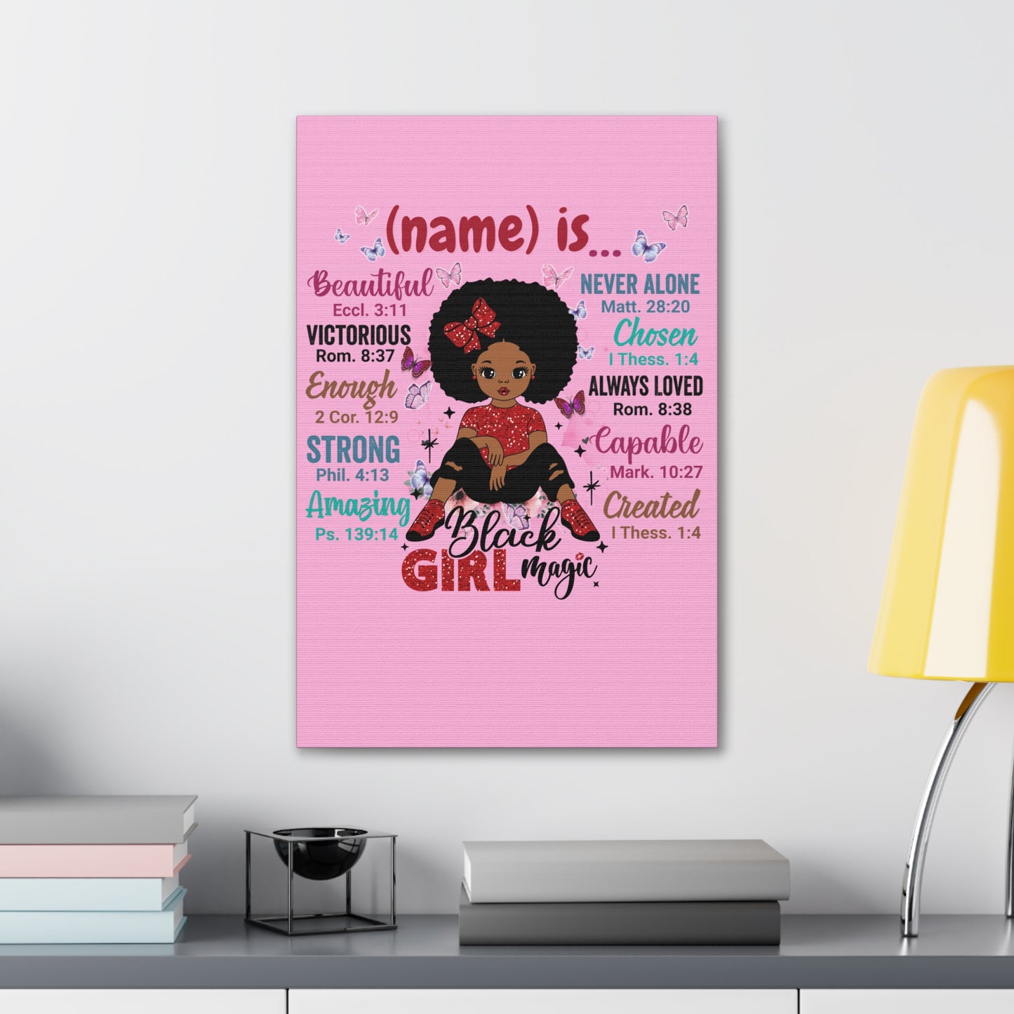 Personalize Custom God Says "You are Black Girl Magic" canvas