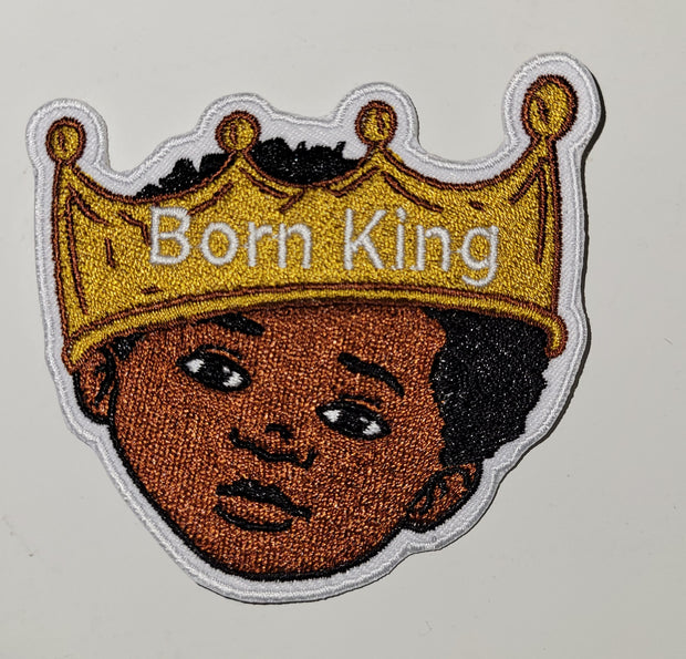 Born King embroidered iron on Patch 3 x 3"