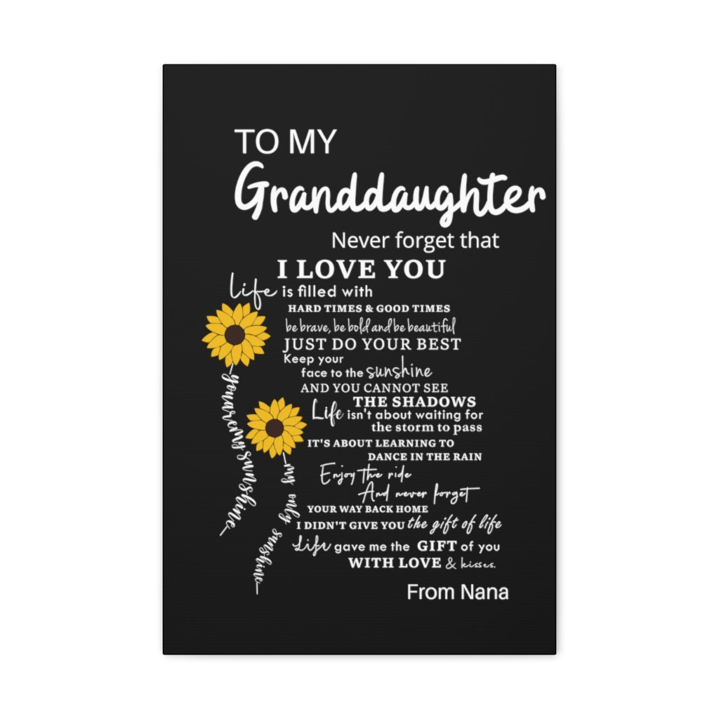 To Granddaughter Canvas Gallery Wraps