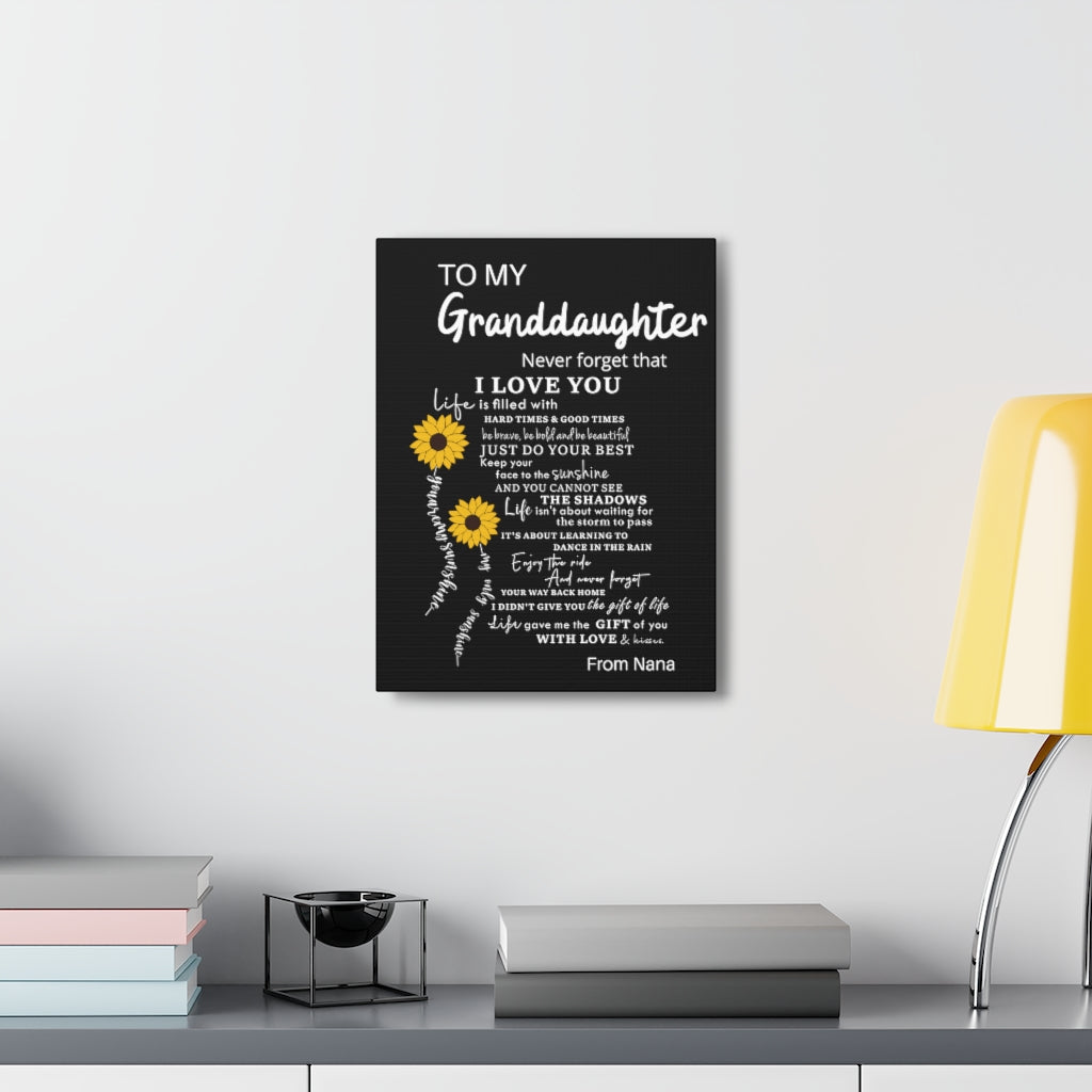 To Granddaughter Canvas Gallery Wraps