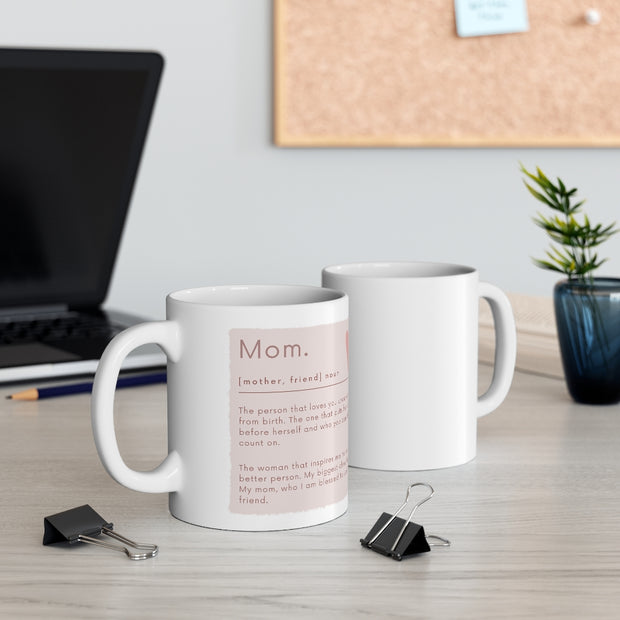 Mom definition Ceramic Mug 11oz