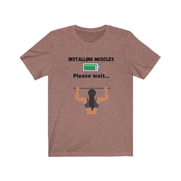 Installing muscles Unisex Jersey Short Sleeve Tee