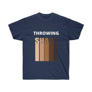 Throwing Shade T-shirt