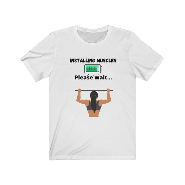 Installing muscles Unisex Jersey Short Sleeve Tee