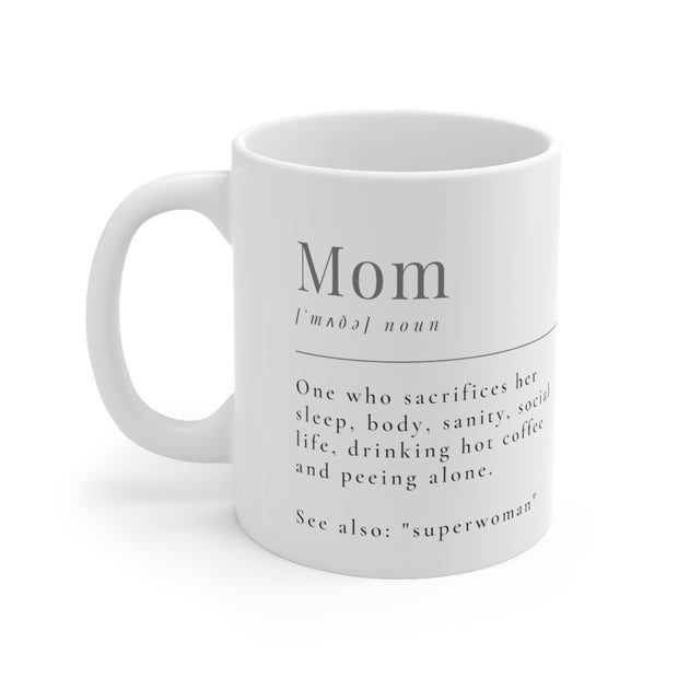 Mom Ceramic Mug 11oz
