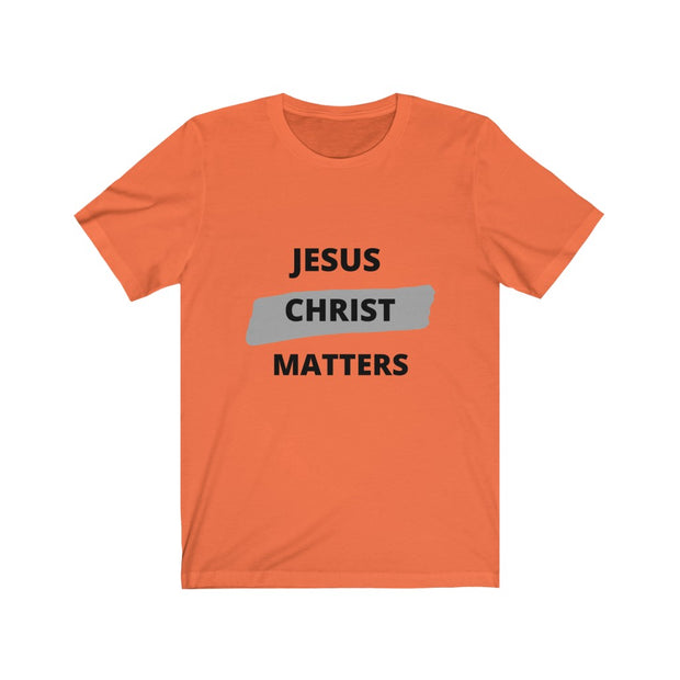 Jesus Christ Matters (Unisex)Jersey Short Sleeve Tshirt