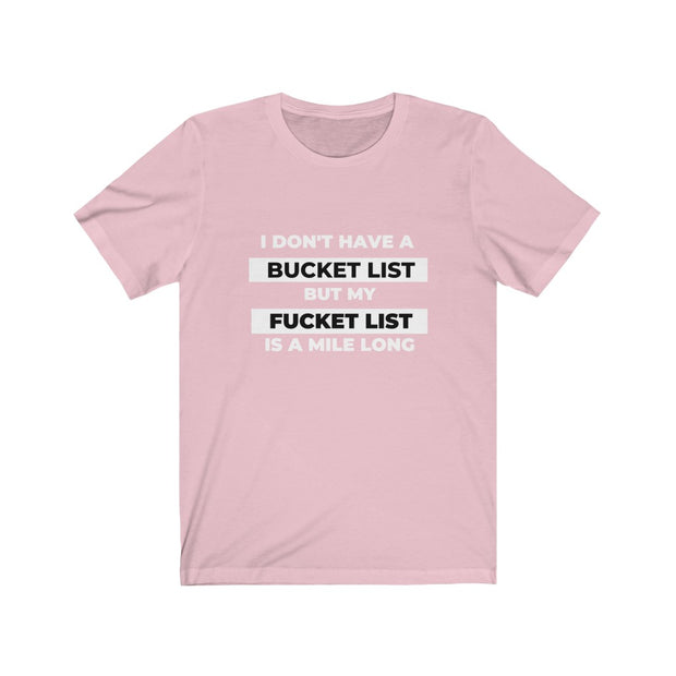 Unisex "Bucket List" T-shirt