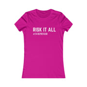 Risk taker Women's Favorite Tee