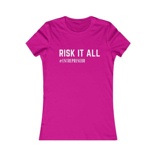 Risk taker Women's Favorite Tee