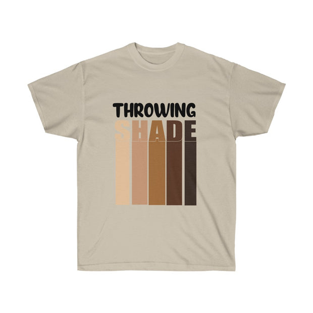 Throwing shade  T-shirt