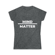 Mind over Matter Tee