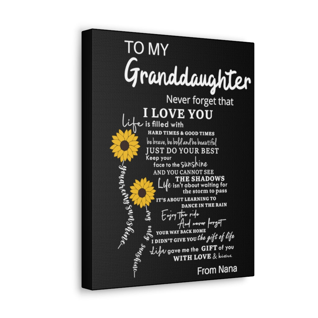 To Granddaughter Canvas Gallery Wraps