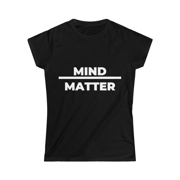Mind over Matter Tee