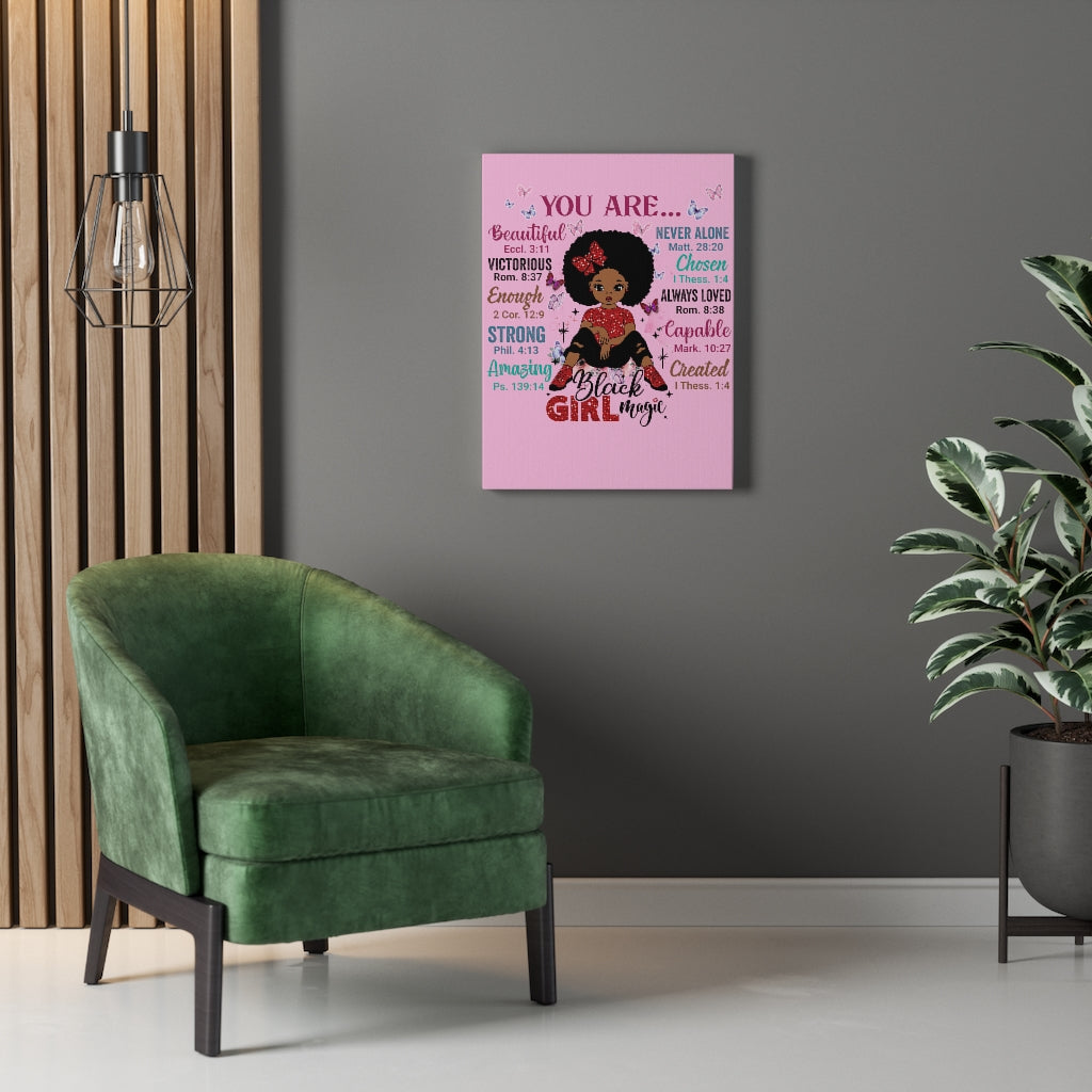 God Says "You are Black Girl Magic" canvas