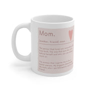 Mom definition Ceramic Mug 11oz