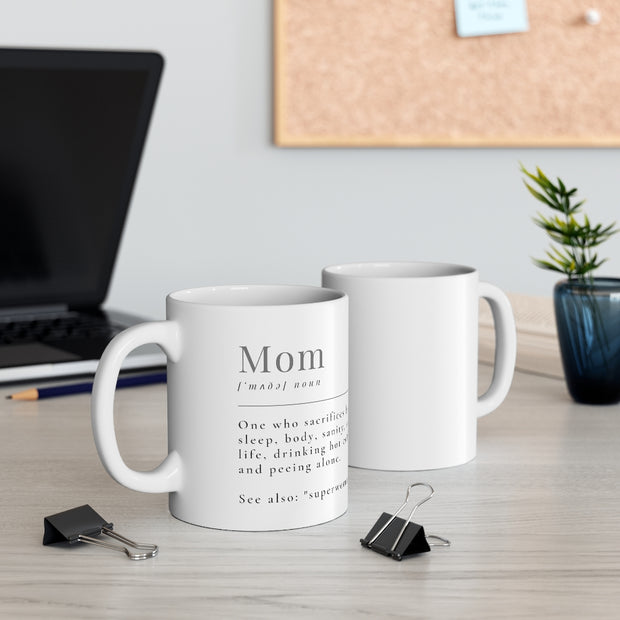 Mom Ceramic Mug 11oz