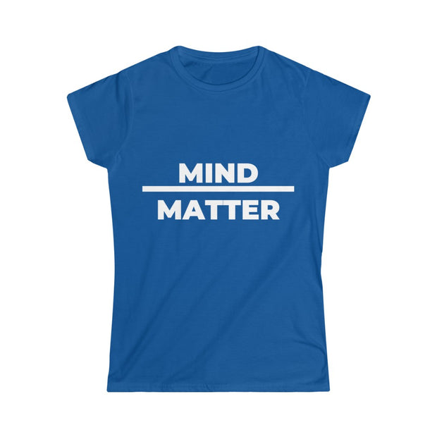 Mind over Matter Tee