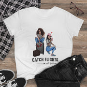 Catch Flights not Feelings Women's Heavy Cotton T-shirt